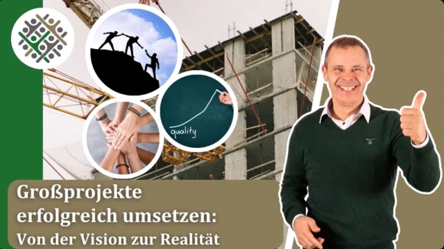 Großprojekte erfolgreich umsetzen